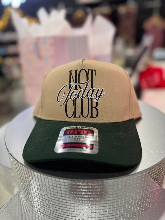 Dark Green Not Today Club Hat
